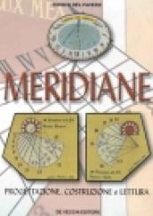Meridiane. Progettazione, costruzione e lettura
