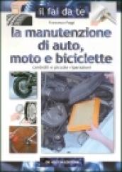 La manutenzione di auto, moto e biciclette. Controlli e piccole riparazioni