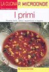 I primi. Ricette facili, veloci, appetitose e leggere