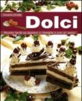 Dolci. Ricette facili da gustare in famiglia e con gli amici