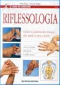 Riflessologia. Guida al massaggio zonale del piede e della mano
