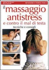 Il massaggio antistress e contro il mal di testa