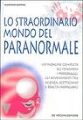 Lo straordinario mondo del paranormale