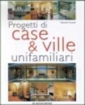 Progetti di case & ville unifamiliari