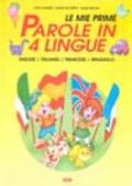 Le mie prime parole in 4 lingue. Inglese, italiano, francese, spagnolo