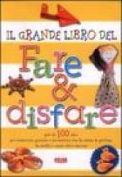 Grande libro del fare e disfare