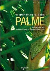 Il grande libro delle palme. Ediz. illustrata