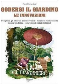 Godersi il giardino