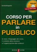 Corso per parlare in pubblico. Con CD Audio