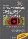 Il comportamento vincente. Nella vita privata e professionale