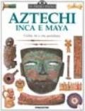 Aztechi, Inca e Maya