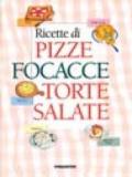 Ricette di pizze, focacce, torte salate