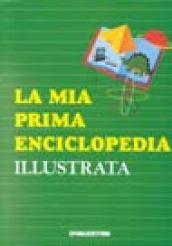 La mia prima enciclopedia illustrata