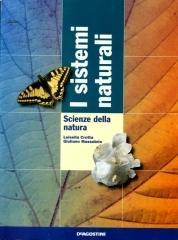 I sistemi naturali. Volume unico. Per le Scuole superiori