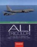 Ali tricolori. Le più belle immagini dell'aeronautica italiana