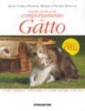 Guida pratica al comportamento del gatto. Come capirlo, educarlo e comunicare con lui