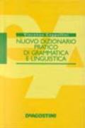 Nuovo dizionario pratico di grammatica e linguistica