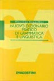 Nuovo dizionario pratico di grammatica e linguistica