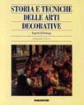 Storia e tecniche delle arti decorative. Segreti di bottega