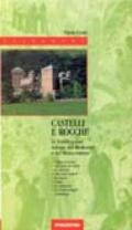 Castelli e rocche. Le fortificazioni italiane del Medioevo e del Rinascimento