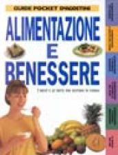 Alimentazione e benessere. I menù e le diete per sentirsi in forma