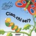 Ciao, chi sei?