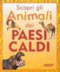 Scopri gli animali dei paesi caldi