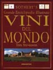 Vini del mondo. Grande enciclopedia illustrata