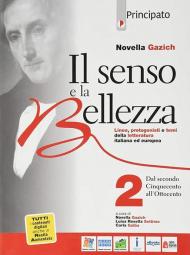 Il senso e la bellezza. Con e-book. Con espansione online. Vol. 2