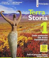 Dalla terra alla storia. Con Atlante, Temi di cittadinanza. Con e-book. Con espansione online. Vol. 1