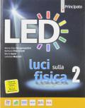 Led. Luci sulla fisica. Con e-book. Con espansione online. Vol. 2