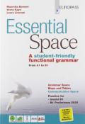 Essential space. A student-friendly functional grammar from A1 to B1. Con e-book. Con espansione online