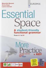 Essential space. More practice. Con e-book. Con espansione online