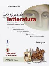 Lo sguardo della letteratura. Con Il nuovo laboratorio di scrittura. Con e-book. Con espansione online. Vol. 1