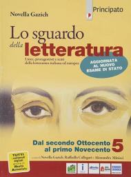 Lo sguardo della letteratura. Con e-book. Con espansione online. Vol. 5