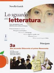 Lo sguardo della letteratura. Ediz. orange. Con e-book. Con espansione online. Vol. 3