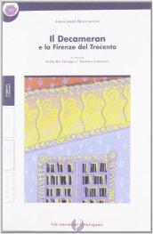 Il Decameron e la Firenze del Trecento. Con quaderno