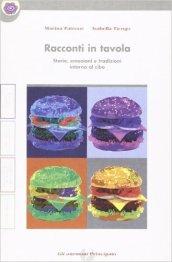 Racconti in tavola. Con quaderno. Per la Scuola media