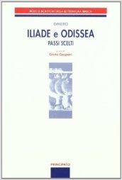 Iliade e Odissea. Passi scelti