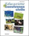 Educazione alla convivenza civile. Per la Scuola media