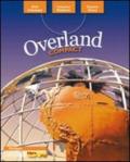 Overland. Ediz. compatta. Per le Scuole superiori. Con DVD-ROM. Con espansione online