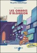 Les ombres d'Algarion. Livello A2-B1. Con CD Audio. Con espansione online