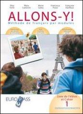 Allons-y! Con Portfolio. Per le Scuole superiori. Con CD-ROM. Con espansione online