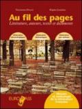 Au fil des pages. Littérature, auteurs, textes et documents. Per le Scuole superiori. Con CD Audio. Con espansione online