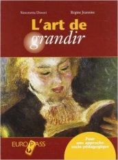 L'art de grandir. Con espansione online