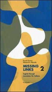 Missing Links. Per le Scuole superiori