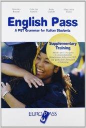 English pass. Supplementary training. Per le Scuole superiori