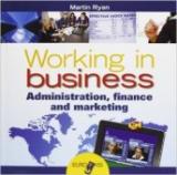Working in business. LibroLIM. Per le Scuole superiori. Con e-book. Con espansione online