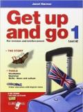 Get up and go. Per le Scuole superiori. Con CD Audio. Con espansione online: 1