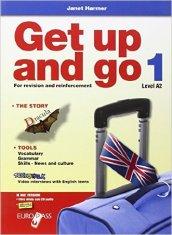 Get up and go. Per le Scuole superiori. Con CD Audio. Con espansione online: 1